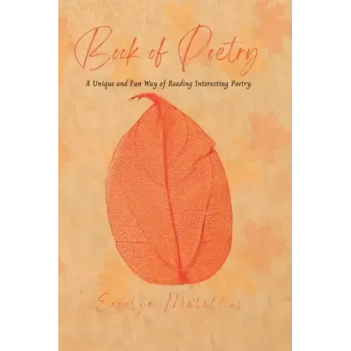 Book of Poetry: A Unique and Fun Way of Reading Interesting Poetry.