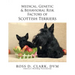 Medical, Genetic & Behavioral Risk Factors of Scottish Terriers
