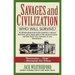 Savages and Civilization: Who Will Survive?