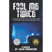 Fool Me Twice: Confessions of a Perpetual Internet Dating Neophyte