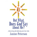 But What Does God Say About Me?: ...Discovering and Embracing Your True Value