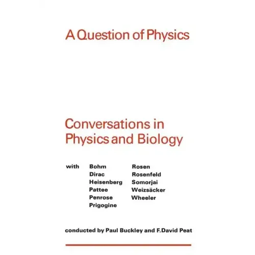 A Question of Physics: Conversations in Physics and Biology