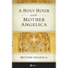 A Holy Hour with Mother Angelica