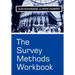 The Survey Methods Workbook: From Design to Analysis