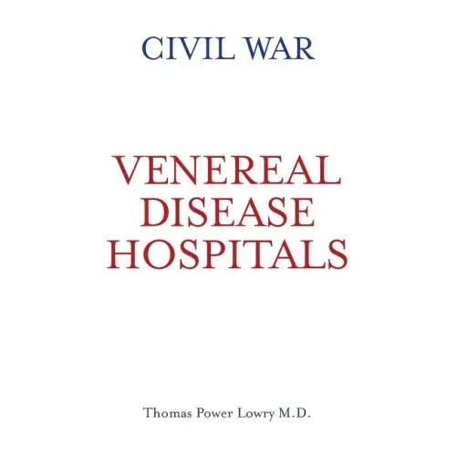 Civil War Venereal Disease Hospitals