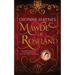 Mawde of Roseland: An unfortunate child. A determined adult. A lie that rocks the throne.