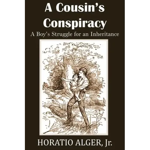 A Cousin's Conspiracy, a Boy's Struggle for an Inheritance
