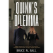 Quinn's Delimma: Trapped Between the Justice Dept., the Mob and A Notorious Union Brings Intrigue, Violence and Murder
