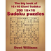The big book of 16 × 16 Giant Sudoku: 200 16 × 16 Sudoku Puzzles