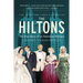 The Hiltons: The True Story of an American Dynasty
