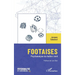 Footaises: Psychanalyse du ballon rond