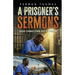 A Prisoner's Sermons: Good Things Come Out of Prison