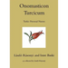Onomasticon Turcicum, Turkic Personal Names, Parts I-II