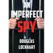 An Imperfect Spy