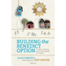 Building the Benedict Option: A Guide to Gathering Two or Three Together in His Name