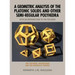A Geometric Analysis of the Platonic Solids and Other Semi-Regular Polyhedra