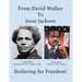 From David Walker to Jesse Jackson: Hollering for Freedom