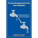 Product Development for the Lean Enterprise: Why Toyota's System Is Four Times More Productive and How you can Implement It