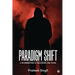 Paradigm Shift: A Reverberation of Bloodshed and Tears.