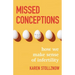 Missed Conceptions: How We Make Sense of Infertility