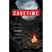 CaveTime: God's Plan for Man's Escape from Life's Assaults