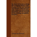 The Book Of Archery, Being The Complete History And Practice Of The Art, Ancient And Modern, Interspersed With Numerous Interesting Anecdotes, And An