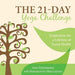 The 21-Day Yoga Challenge: Inspiration for a Lifetime of Good Health