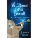 Be Honest With Yourself: - 7 Secrets to Happiness and Success