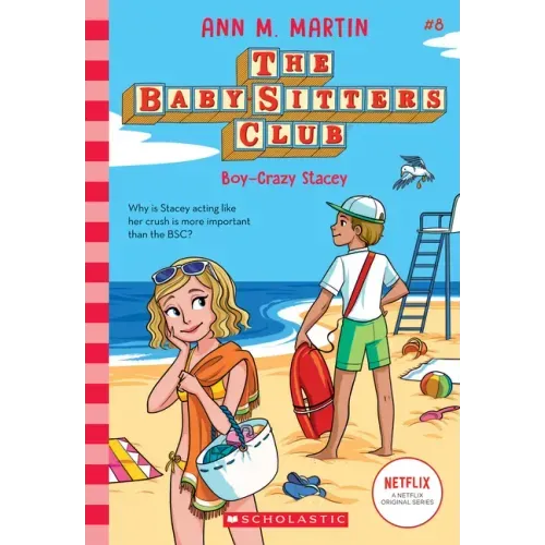 Boy-Crazy Stacey (the Baby-Sitters Club #8): Volume 8