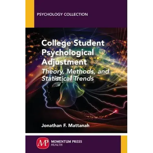 College Student Psychological Adjustment: Theory, Methods, and Statistical Trends
