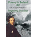 Poverty in Ireland 1837: Szegénység Irlandban