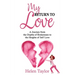 My Return To Love: A Journey from the Depths of Brokenness to Heights of Self Love