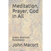Meditation, Prayer, God In All: Quaker Mysticism, Panentheism