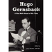Hugo Gernsback: A Man Well Ahead of His Time