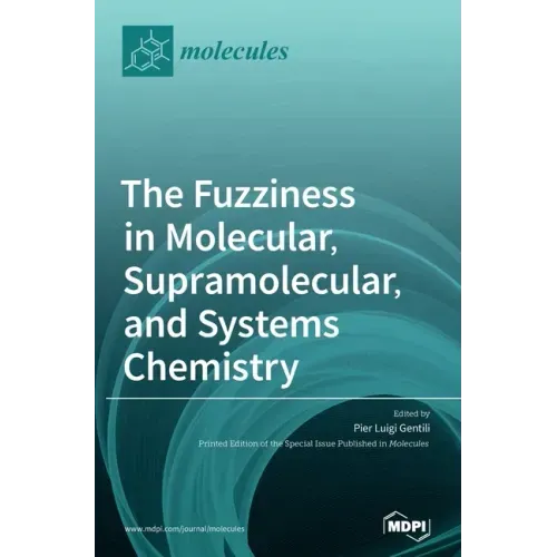 The Fuzziness in Molecular, Supramolecular, and Systems Chemistry