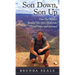 Son Down, Son Up: How One Mother Battled Her Son's Addiction, Found Hope, and Survived