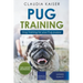 Pug Training: Dog Training for Your Pug Puppy