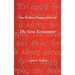 The Wilton Translation of the New Testament: Translated from the Greek Text United Bible Societies Third Edition