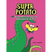 Super Potato and the Greenhouse of Evil: Book 7