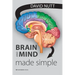 Brain and Mind Made Simple