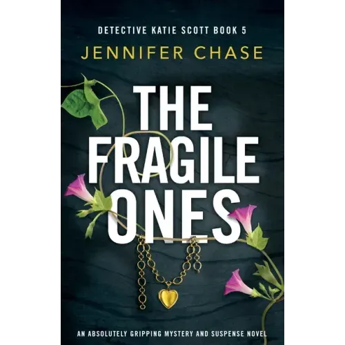 The Fragile Ones: An absolutely gripping mystery and suspense novel