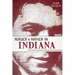 Murder & Mayhem in Indiana