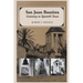 San Juan Bautista: Gateway to Spanish Texas