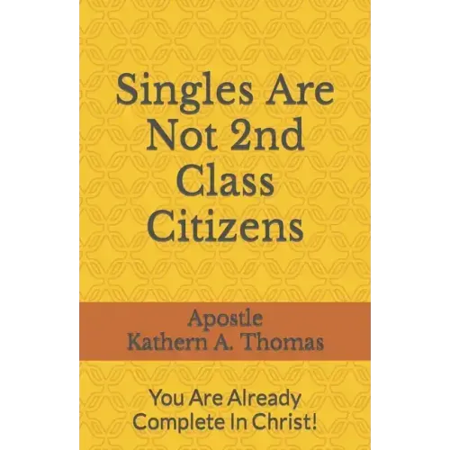 Singles Are Not 2nd Class Citizens!