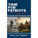Time for Patriots: The 21st Century Confronts Bunker Hill--And After!