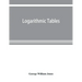 Logarithmic tables