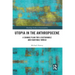 Utopia in the Anthropocene: A Change Plan for a Sustainable and Equitable World