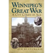 Winnipeg's Great War: A City Comes of Age