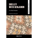 Shelley with Benjamin: A Critical Mosaic