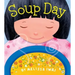Soup Day: A Board Book